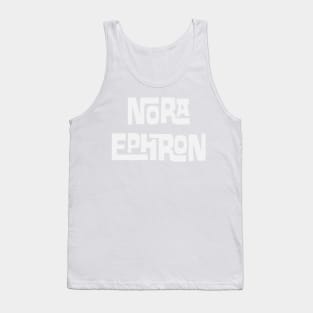 Nora Ephron Tank Top